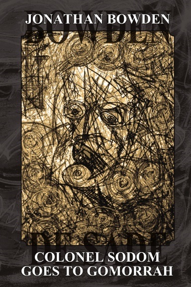 Colonel Sodom Goes To Gomorrah (2011)